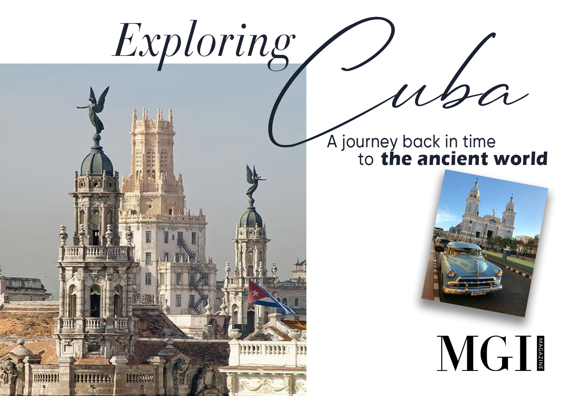 Exploring Cuba - a journey back in time to the ancient world